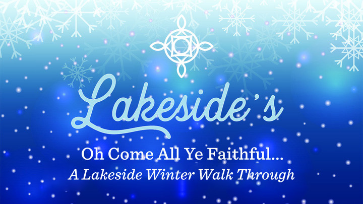 O Come All Ye Faithful Walk Through Event