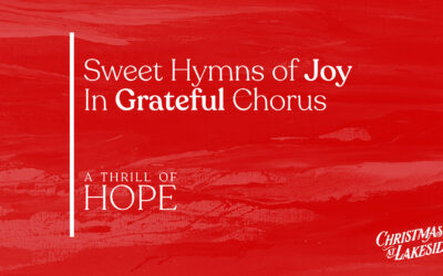 Sweet Hymns of Joy in Grateful Chorus