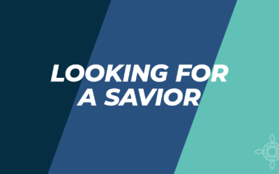 Looking for a Savior