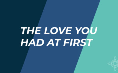 The Love You Had at First