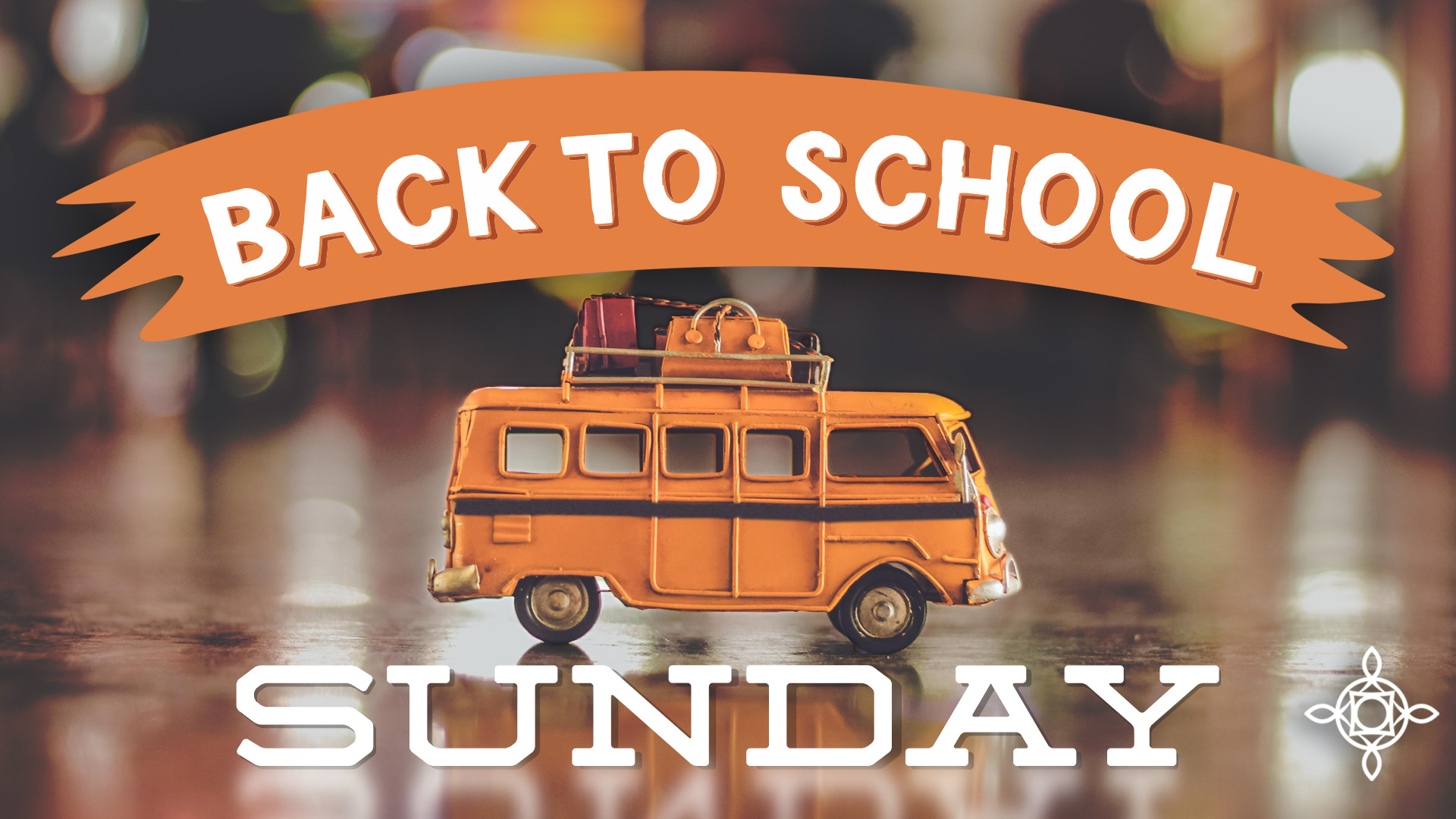 Back to School Sunday – August 16