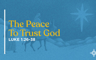 The Peace to Trust God