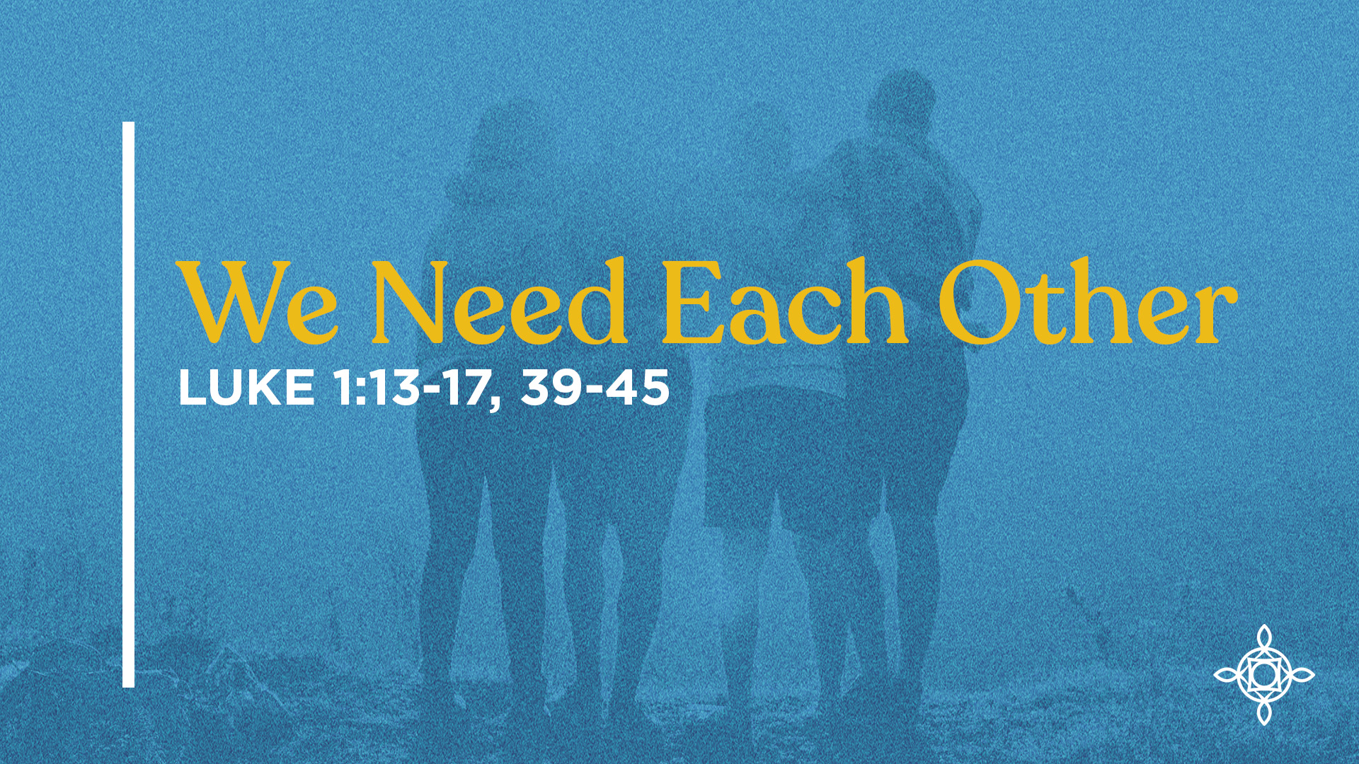 We Need Each Other